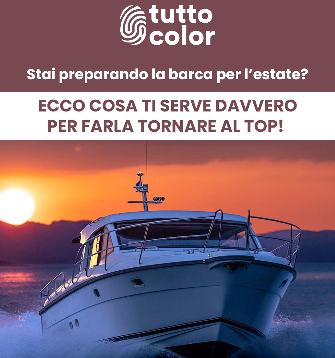 Preparare la barca all’estate: rituale, tecnica e attenzione ai dettagli